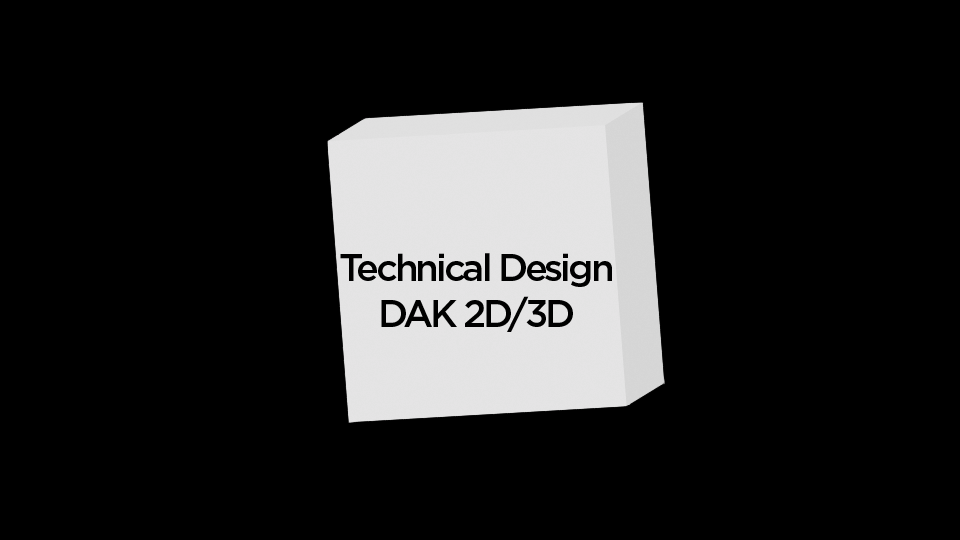 Storyboard Six - Technical Design DAK 2D/3D